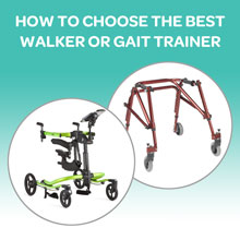 How To Choose the Best Walker or Gait Trainer