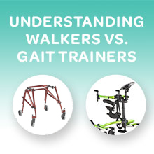 Understanding Walkers vs. Gait Trainers 